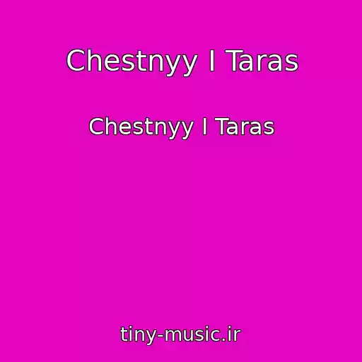 کاور آهنگ Chestnyy I Taras از Chestnyy I Taras