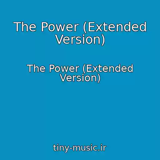 کاور آهنگ The Power (Extended Version) از The Power (Extended Version)