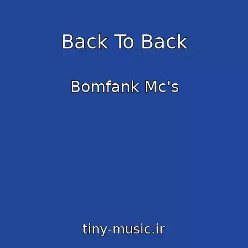 کاور آهنگ Back To Back از Bomfank Mc's