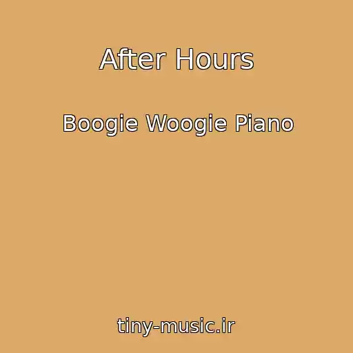 کاور آهنگ After Hours از Boogie Woogie Piano