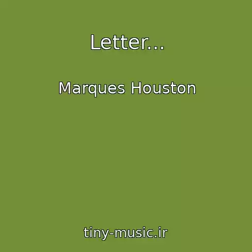 کاور آهنگ Letter... از Marques Houston