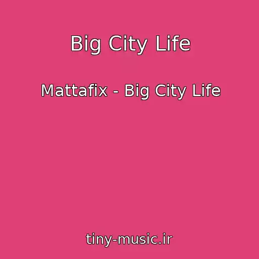 کاور آهنگ Big City Life از Mattafix - Big City Life