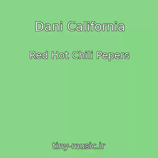 کاور آهنگ Dani California از Red Hot Chili Pepers