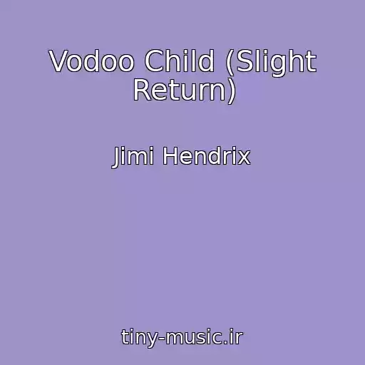 کاور آهنگ Vodoo Child (Slight Return) از Jimi Hendrix