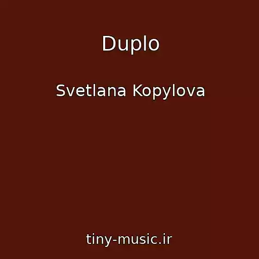 کاور آهنگ Duplo از Svetlana Kopylova
