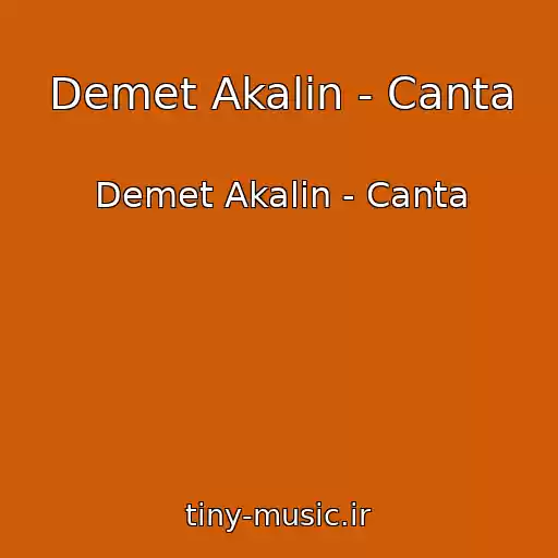 کاور آهنگ Demet Akalin - Canta از Demet Akalin - Canta