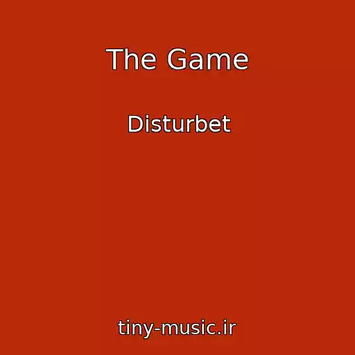 کاور آهنگ The Game از Disturbet