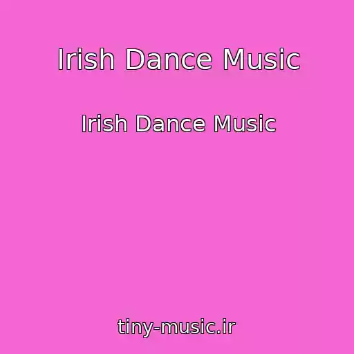 کاور آهنگ Irish Dance Music از Irish Dance Music