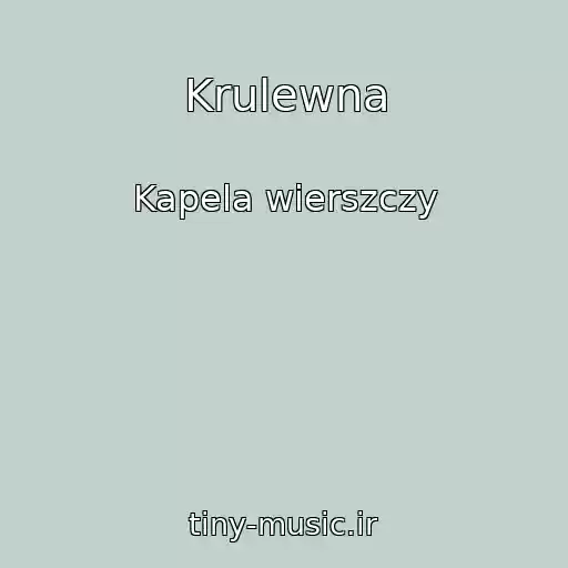 کاور آهنگ Krulewna از Kapela wierszczy