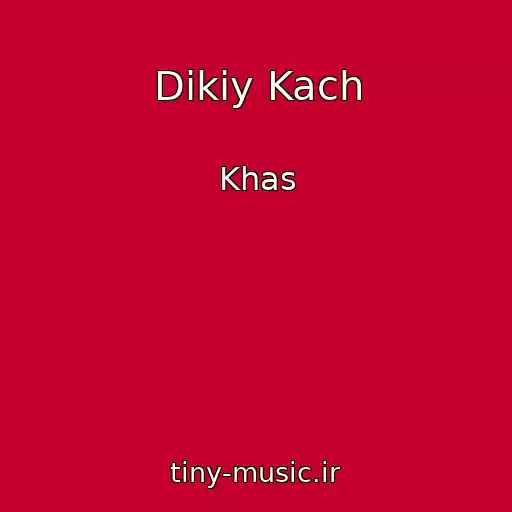کاور آهنگ Dikiy Kach از Khas