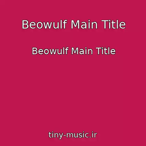 کاور آهنگ Beowulf Main Title از Beowulf Main Title