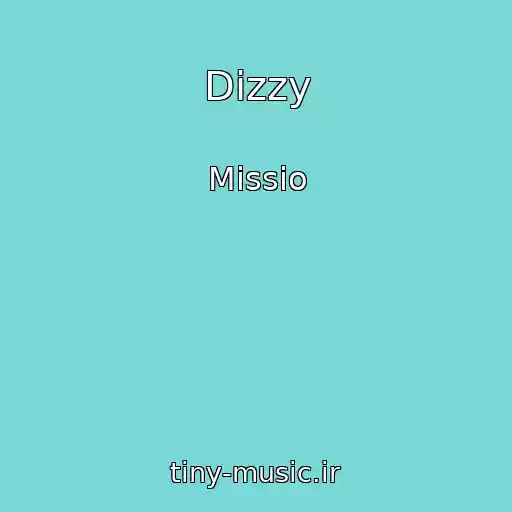 کاور آهنگ Dizzy از Missio