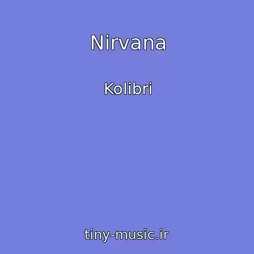 کاور آهنگ Nirvana از Kolibri