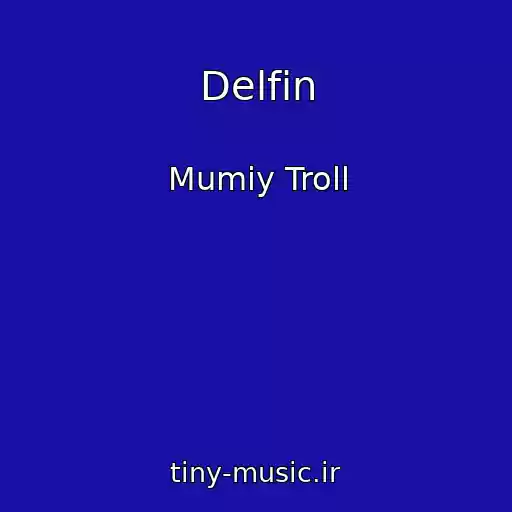 کاور آهنگ Delfin از Mumiy Troll