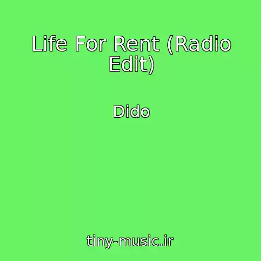 کاور آهنگ Life For Rent (Radio Edit) از Dido