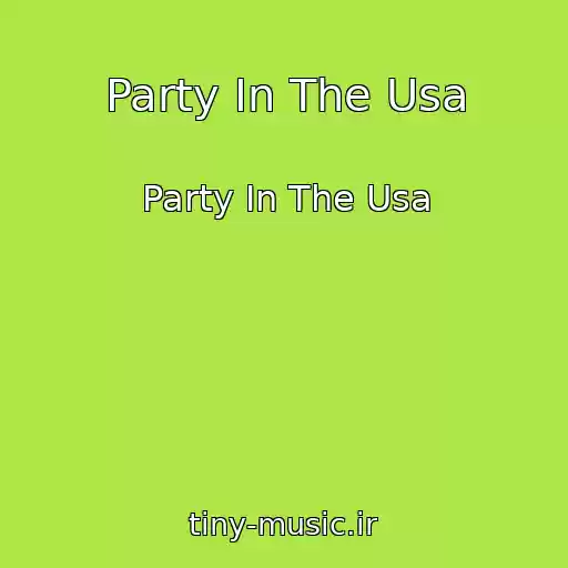 کاور آهنگ Party In The Usa از Party In The Usa