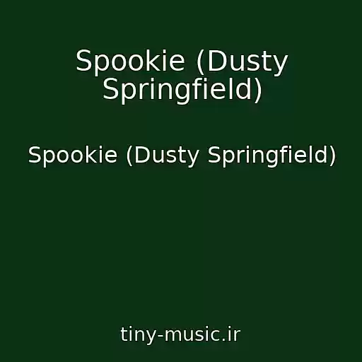کاور آهنگ Spookie (Dusty Springfield) از Spookie (Dusty Springfield)