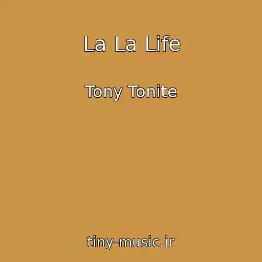 کاور آهنگ La La Life از Tony Tonite