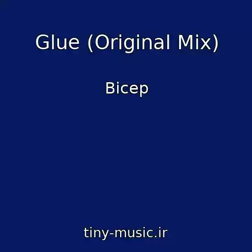 کاور آهنگ Glue (Original Mix) از Bicep