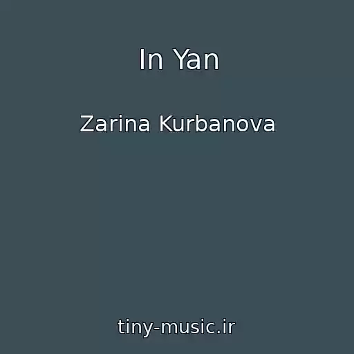 کاور آهنگ In Yan از Zarina Kurbanova