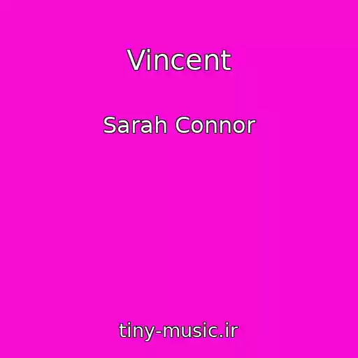 کاور آهنگ Vincent از Sarah Connor