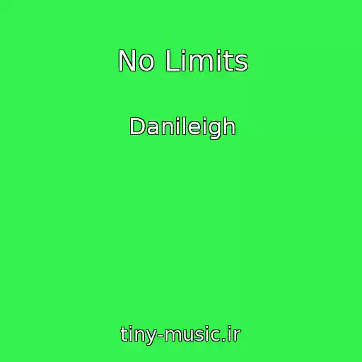 کاور آهنگ No Limits از Danileigh