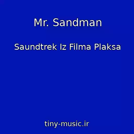 کاور آهنگ Mr. Sandman از Saundtrek Iz Filma Plaksa