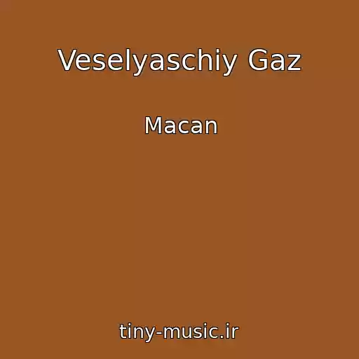 کاور آهنگ Veselyaschiy Gaz از Macan