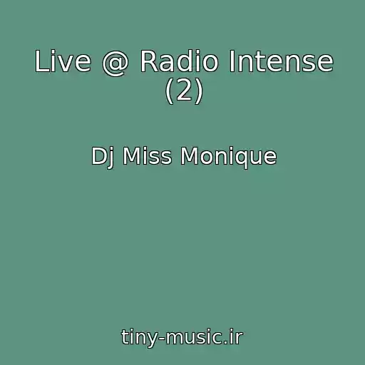 کاور آهنگ Live @ Radio Intense (2) از Dj Miss Monique