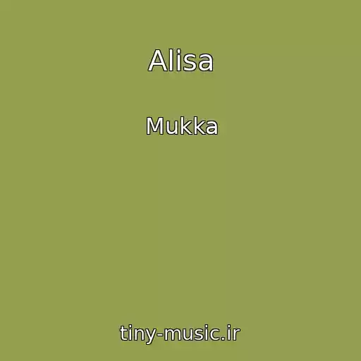کاور آهنگ Alisa از Mukka