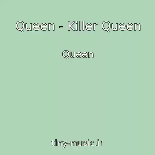 کاور آهنگ Queen - Killer Queen از Queen