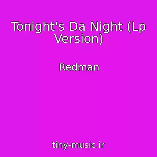 کاور آهنگ Tonight's Da Night (Lp Version) از Redman