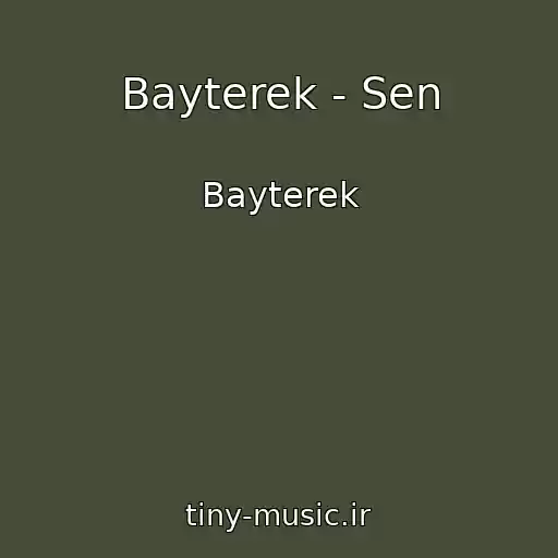 کاور آهنگ Bayterek - Sen از Bayterek