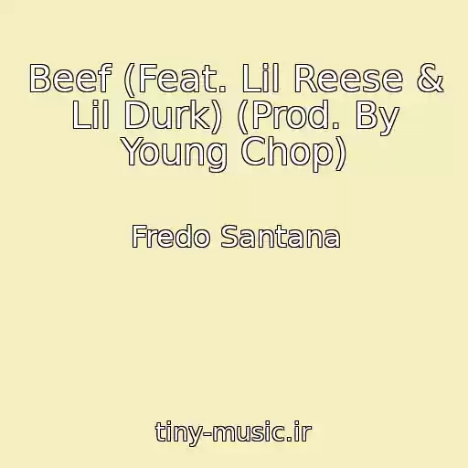 کاور آهنگ Beef (Feat. Lil Reese & Lil Durk) (Prod. By Young Chop) از Fredo Santana