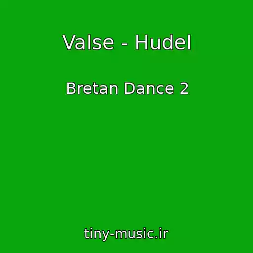 کاور آهنگ Valse - Hudel از Bretan Dance 2