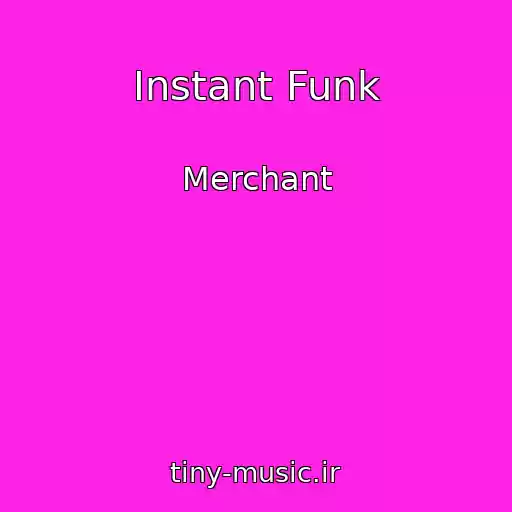 کاور آهنگ Instant Funk از Merchant