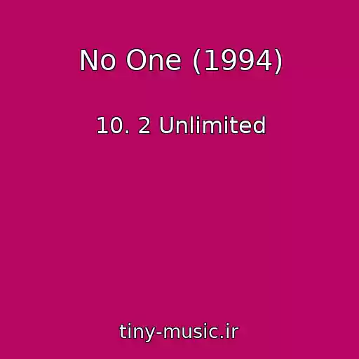 کاور آهنگ No One (1994) از 10. 2 Unlimited