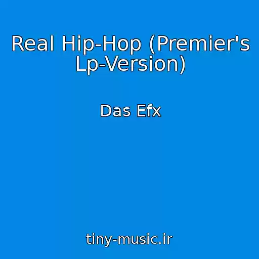 کاور آهنگ Real Hip-Hop (Premier's Lp-Version) از Das Efx