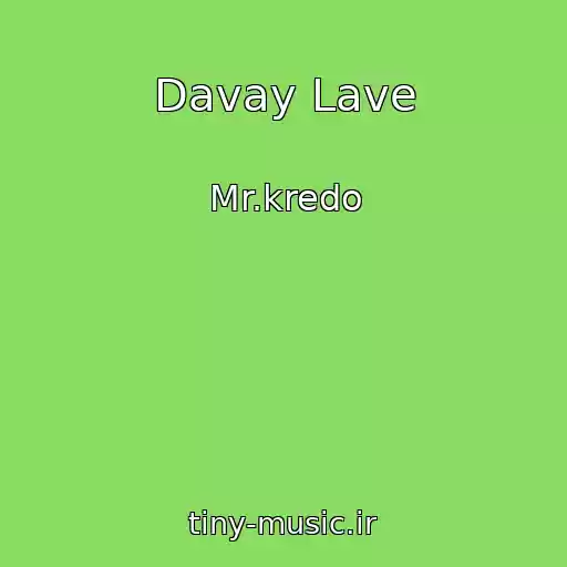 کاور آهنگ Davay Lave از Mr.kredo
