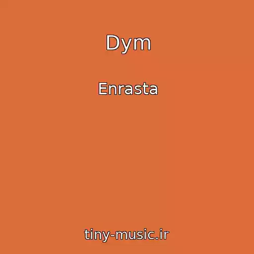 کاور آهنگ Dym از Enrasta