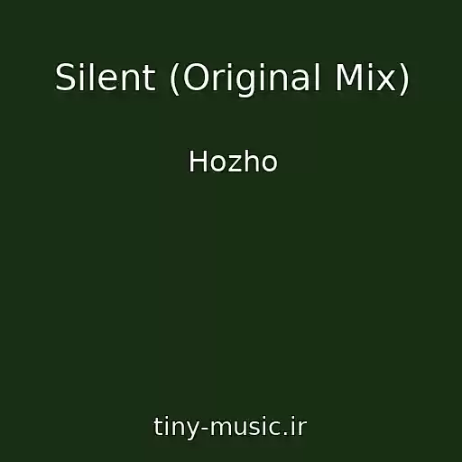 کاور آهنگ Silent (Original Mix) از Hozho