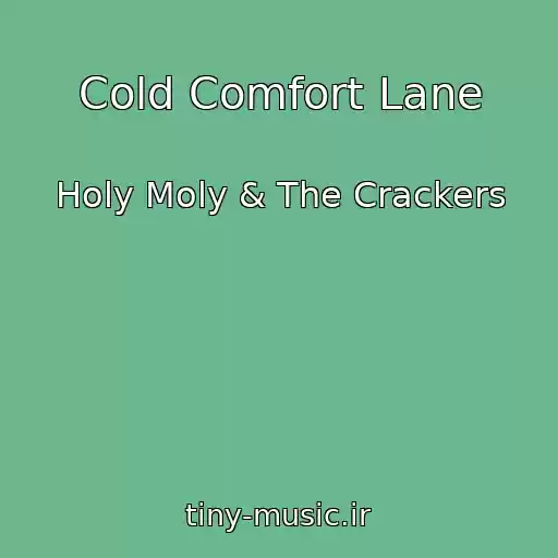 کاور آهنگ Cold Comfort Lane از Holy Moly & The Crackers