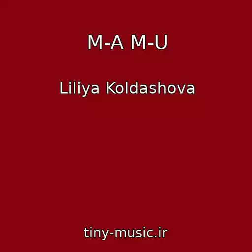 کاور آهنگ M-A M-U از Liliya Koldashova