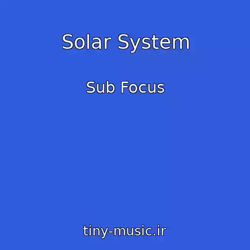 کاور آهنگ Solar System از Sub Focus