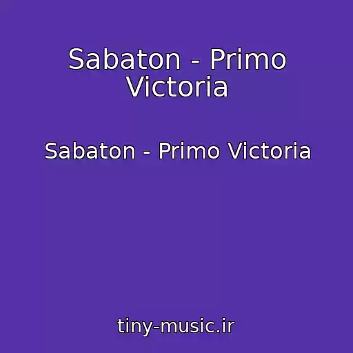 کاور آهنگ Sabaton - Primo Victoria از Sabaton - Primo Victoria