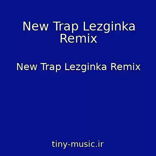 کاور آهنگ New Trap Lezginka Remix از New Trap Lezginka Remix