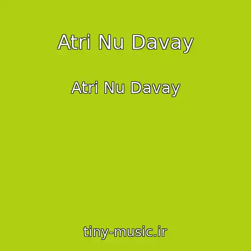 کاور آهنگ Atri Nu Davay از Atri Nu Davay