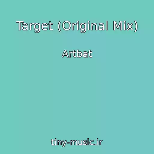 کاور آهنگ Target (Original Mix) از Artbat
