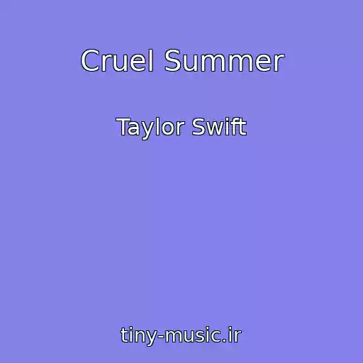 کاور آهنگ Cruel Summer از Taylor Swift