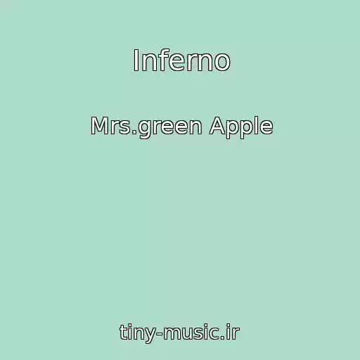 کاور آهنگ Inferno از Mrs.green Apple